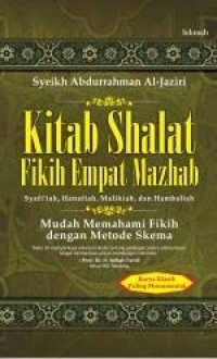 Image of Kitab Shalat Fikih Empat Mazhab Mudah Memahami Fikih Dengan Metode Skema
