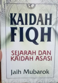 Image of Kaidah Fiqh Sejarah Dan Kaidah Asasi