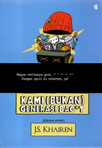Image of Kami (Bukan) Generasi Bac*t