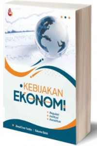 Image of Kebijakan Ekonomi Regulasi, Institusi, Konstitusi