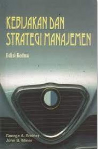 Image of Kebijakan Dan Strategi Manajemen