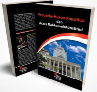 Image of Pengantar Hukum Konstitusi Dan Acara Mahkamah Konstitusi