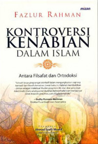 Kontroversi Kenabian Dalam Islam Antara Filsafat Dan Ortodoksi