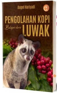 Image of Pengolahan Kopi Belajar Dari Luwak