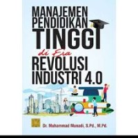 Image of Manajemen Pendidikan Tinggi Di Era Revolusi Industri 4.0