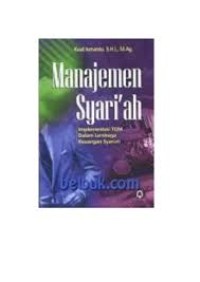 Image of Manajemen Syariah Implementasi Tqm Dalam Lembaga Keuangan Syariah