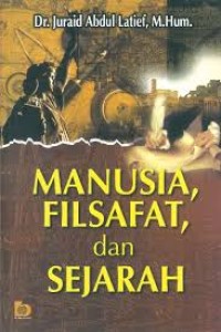 Image of Manusia, Filsafat Dan Sejarah