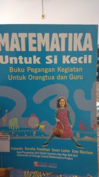 Image of Matematika Untuk Si Kecil: Buku Pegangan Kegiatan Untuk Orang Tua Dan Guru