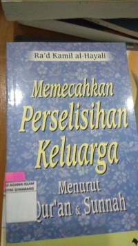Image of Memecahkan Perselisihan Keluarga Menurut Qur'an Dan Sunnah