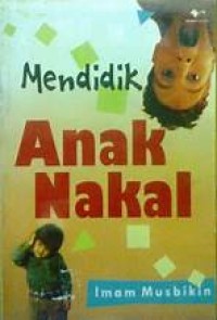 Image of Mendidik Anak Nakal
