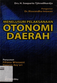 Image of Menelusuri Pelaksanaan Otonomi Daerah