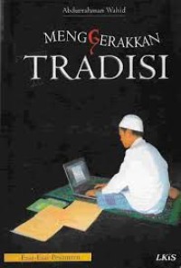 Image of Menggerakkan Tradisi Esai - Esai Pesantren