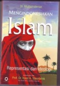 Image of Mengindonesiakan Islam Representasi Dan Ideologi