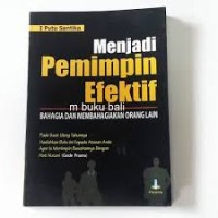 Image of Menjadi Pemimpin Efektif Bahagia Dan Membahagiakan Orang Lain
