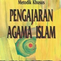 Image of Metodik Khusus Pengajaran Agama Islam