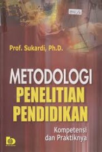 Image of Metodologi Penelitian Pendidikan: Kompetensi Dan Praktiknya