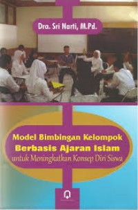 Image of Model Bimbingan Kelompok Berbasis Ajaran Islam