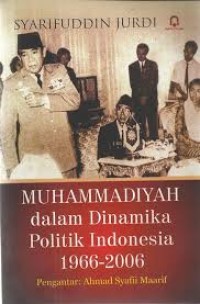 Image of Muhammadiyah Dalam Dinamika Politik Indonesia 1966-2006