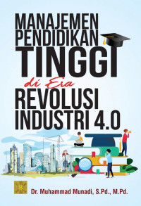 Image of Manajemen Pendidikan Tinggi di era Revolusi Industri 4.0