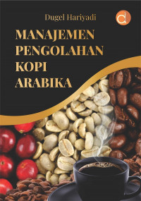 Image of Manajemen Pengolahan Kopi Arabika