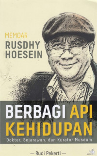 Image of Memoar Rusdhy Hoesein : Berbagi Api Kehidupan