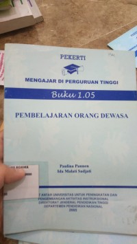 Image of Mengajar di Perguruan Tinggi Buku 1.05 PEMBELAJARAN ORANG DEWASA