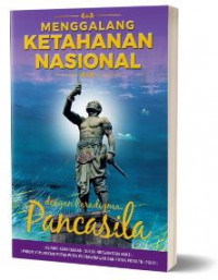 Image of Menggalang Ketahanan Nasional Dengan Pancasila