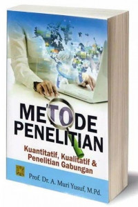 Image of Metode Penelitian Kuantitatif, Kualitatif & Penelitian Gabungan