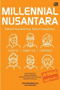 Image of Millennial Nusantara : Pahami Karakternya, Rebut Simpatinya