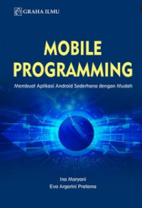 Image of Mobile Programming Membuat Aplikasi Android Sederhana dengan Mudah