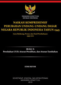 Image of Naskah Komprehensif Perubahan Undang-Undang Dasar Negara Republik Indonesia Tahun 1945 Buku I - X
