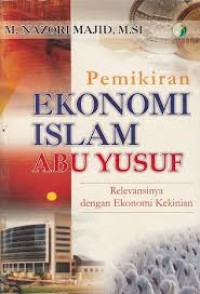 Image of Pemikiran Ekonomi Islam Abu Yusuf: Relevansinya Dengan Ekonomi Kekinian