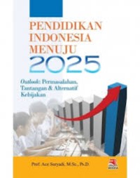 Image of Pendidikan Indonesia Menuju 2025