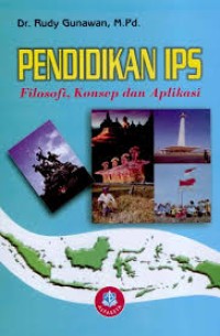 Image of Pendidikan IPS : Filosofi, Konsep, dan Aplikasi