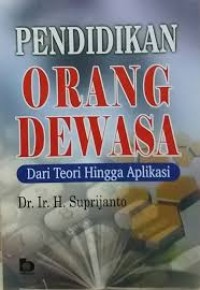 Image of Pendidikan Orang Dewasa Dari Teori Hingga Aplikasi