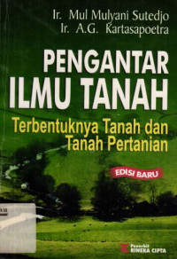 Image of Pengantar Ilmu Tanah  terbentuknya tanah  dan tanah pertanian