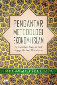Image of Pengantar Metodologi Ekonomi Islam