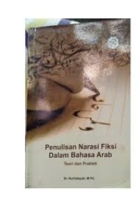 Image of Penulisan Narasi Fiksi Dalam Bahasa Arab Teori Dan Praktik