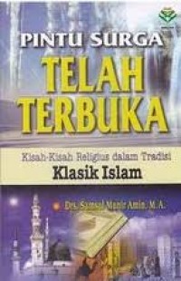 Image of Pintu Surga Telah Terbuka: Kisah-Kisah Religius Dalam Tradisi Klasik Islam