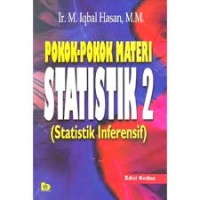 Image of POKOK-POKOK MATERI STATISTIK 2 (STATISTIK Inferensif ) Edisi kedua