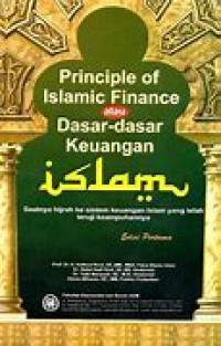 Image of Principle Of Islamic Finance (Dasar-Dasar Keuangan Islam) Saatnya Hijrah Ke Sistem Keuangan Islam Yang Telah Teruji Keampuhannya
