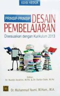 Image of Prinsip-Prinsip Desain Pembelajaran Disesuaikan Dengan Kurikulum 2013