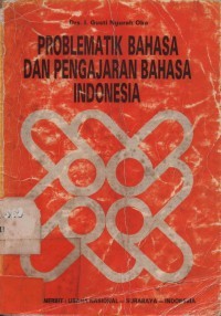 Image of Problematika Bahasa Dan Pengajaran Bahasa Indonesia