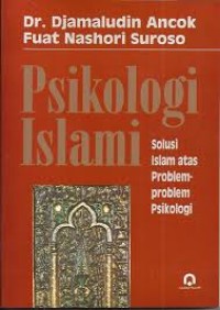 Image of Psikologi Islami Solusi Islam Atas Problem-Problem Psikologi