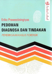 Image of Pedoman Diagnosa Dan Tindakan Pemeriksaan Kasus Forensik