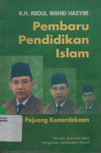 Image of K.H. Abdul Wahid Hasyim: Pembaru Pendidikan Islam dan Pejuang Kemerdekaan