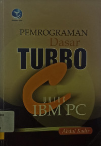 Image of Pemrogaraman Dasar Turbo C Untuk IBM PC