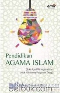 Image of Pendidikan Agama Islam : Buku Ajar MPK Agama Islam untuk Mahasiswa Perguruan Tinggi