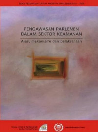 Image of Pengawasan Parlemen Dalam Sektor Keamanan