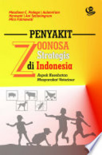 Image of Penyakit Zoonosa Strategis di Indonesia Aspek Kesehatan Masyarakat Veteriner